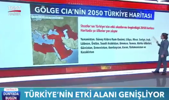 TRT kanalında "Stratfor"-a istinadən Türkiyənin gələcək təsir dairəsini əks etdirən xəritə