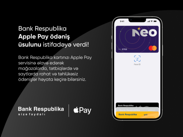 Apple Pay artıq Bank Respublika kart sahibləri üçün əlçatan olur