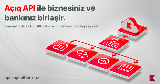 Kapital Bank sahibkarlara və şirkətlərə yeni API portalını təqdim etdi