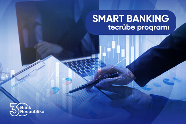 Bank Respublika “Smart Banking” təcrübə proqramına start verdi