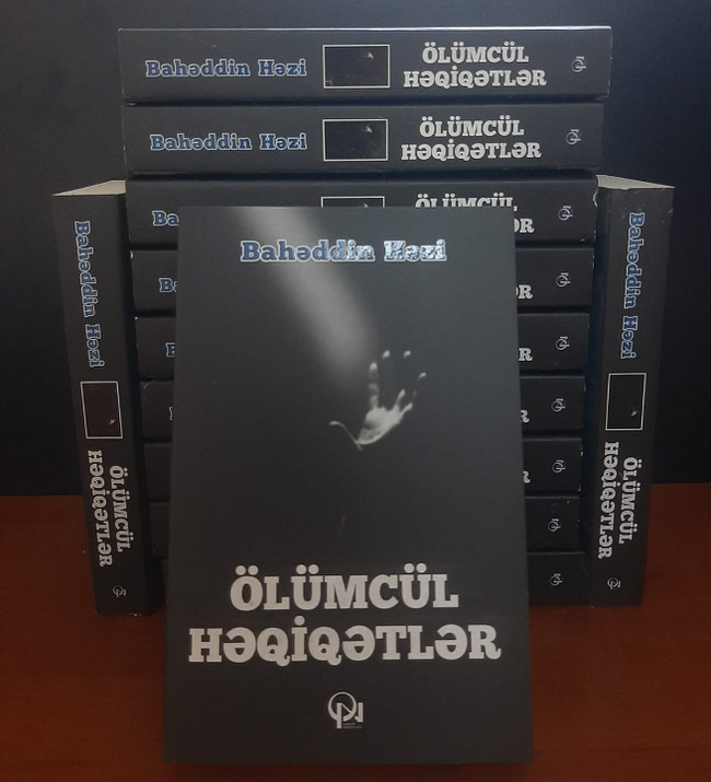 Bahəddin Həzinin "Ölümcül həqiqətlər" adlı kitabı