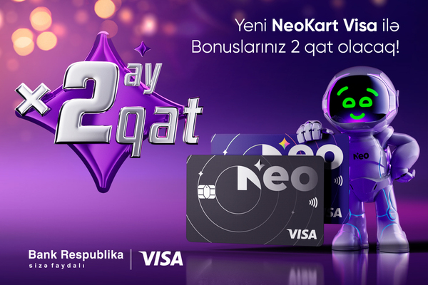 Bank Respublika müştərilərə yeni “NeoKart Visa” kartını təqdim etdi
