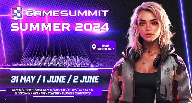 31 may-2 iyun tarixlərində regionun ən böyük oyun tədbiri "GameSummit Baku 2024" keçiriləcək