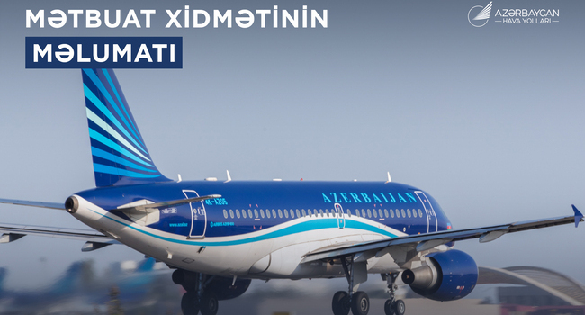 “Azərbaycan Hava Yolları” QSC-nin Mətbuat xidmətinin məlumatı